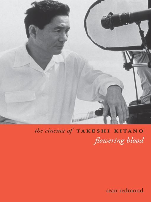 Title details for The Cinema of Takeshi Kitano by Sean Redmond - Available